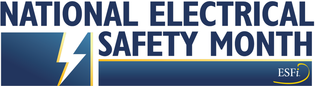 We Support National Electrical Safety Month